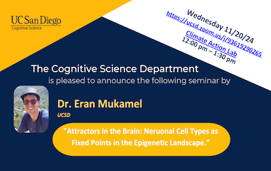 CogSci Seminar: Dr. Eran Mukamel at Climate Lab & Zoom; 12PM